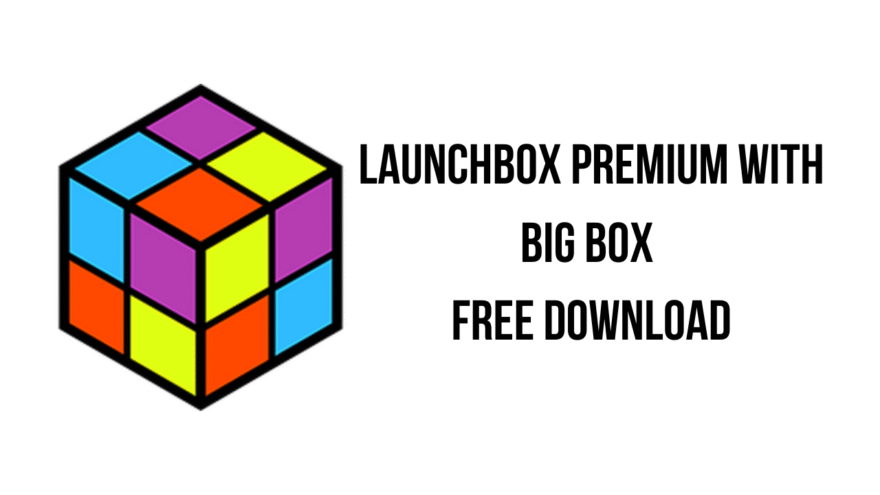 LaunchBox Premium with Big Box download