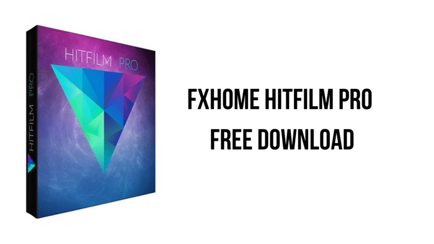 FXhome HitFilm Pro Download