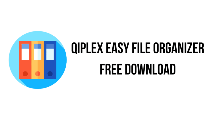 Qiplex Easy File Organizer download free
